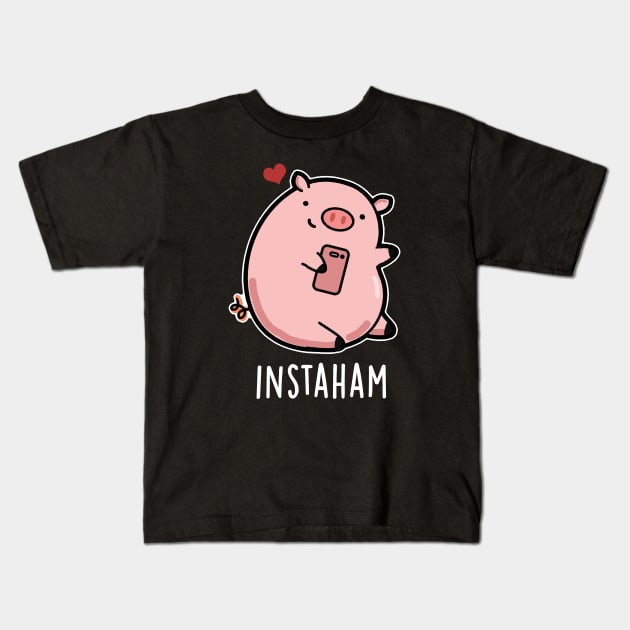 Instaham Cute Social Media Pig Pun Kids T-Shirt by punnybone